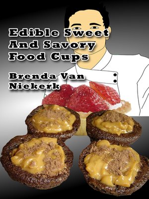 cover image of Edible Sweet and Savory Food Cups